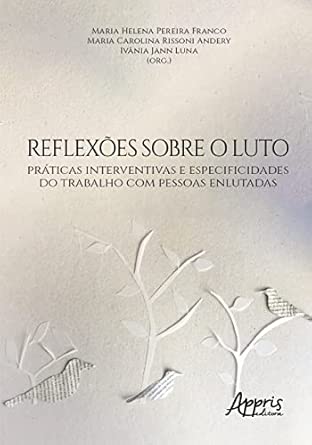 Reflexões sobre o luto